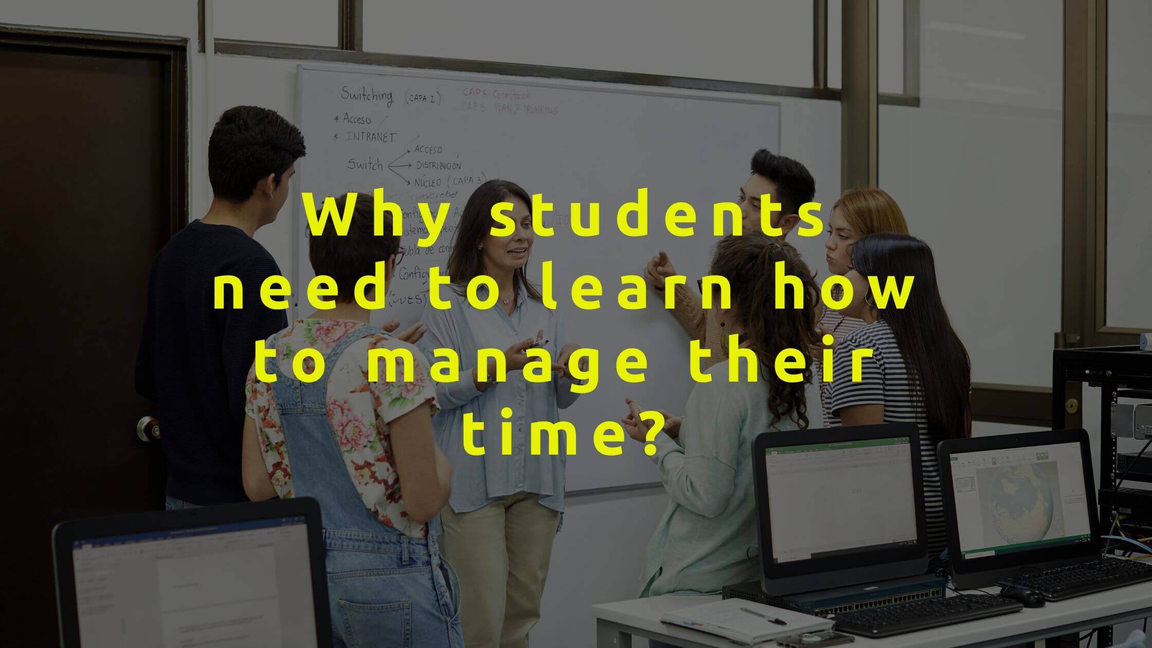 Why students need to learn how to manage their time