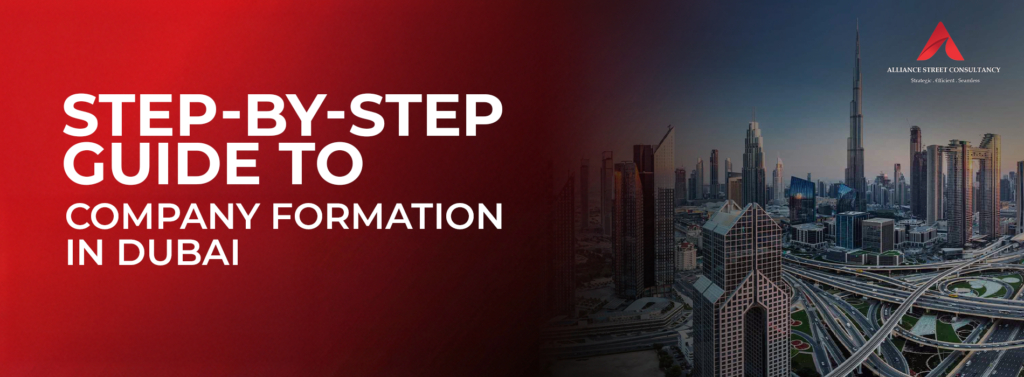 Step-by-Step Guide to Company Formation in Dubai
